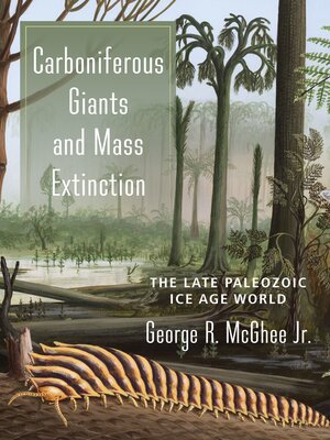 cover image of Carboniferous Giants and Mass Extinction